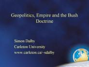 Geopolitics, Empire and the Bush Doctrine