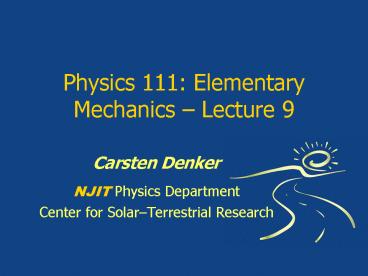 Physics 111: Elementary Mechanics 