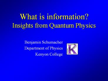 What is information? Insights from Quantum Physics
