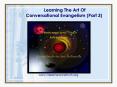 Learning The Art Of Conversational Evangelism Part 3 PowerPoint PPT Presentation