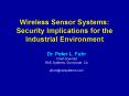Wireless Sensor Systems: Security Implications for the Industrial Environment PowerPoint PPT Presentation