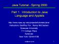 Java%20Tutorial%20-%20Spring%202000%20Part%201:%20Introduction%20to%20Java%20Language%20and%20Applets PowerPoint PPT Presentation