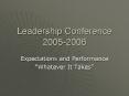 Leadership Conference 20052006 PowerPoint PPT Presentation