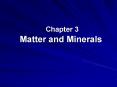 Chapter 3 Matter and Minerals PowerPoint PPT Presentation