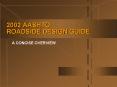 2002 AASHTO ROADSIDE DESIGN GUIDE PowerPoint PPT Presentation