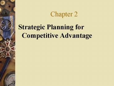 Strategic Planning for Competitive Advantage presentation | free to view