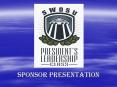 SPONSOR PRESENTATION PowerPoint PPT Presentation