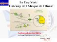 Le Cap Vert:    Gateway de l'Afrique de l'Ouest PowerPoint PPT Presentation