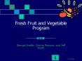 Fresh Fruit and Vegetable Program PowerPoint PPT Presentation