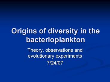 Origins of diversity in the bacterioplankton