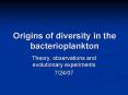 Origins of diversity in the bacterioplankton PowerPoint PPT Presentation