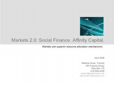 Markets 2'0: Social Finance' Affinity Capital'