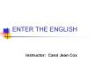 ENTER THE ENGLISH PowerPoint PPT Presentation