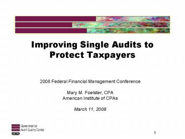 Improving Single Audits to Protect Taxpayers
