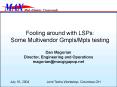 Fooling around with LSPs: Some Multivendor GmplsMpls testing PowerPoint PPT Presentation