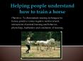 Helping people understand how to train a horse PowerPoint PPT Presentation
