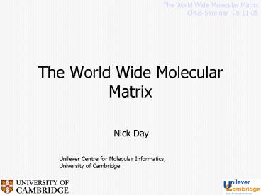 The World Wide Molecular Matrix