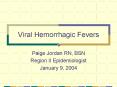 Viral Hemorrhagic Fevers PowerPoint PPT Presentation