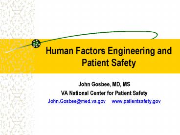 Human Factors Engineering and Patient Safety