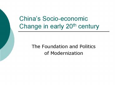 Chinas Socioeconomic Change in early 20th century