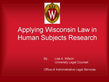 Applying Wisconsin Law in Human Subjects Research