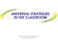 UNIVERSAL STRATEGIES IN THE CLASSROOM PowerPoint PPT Presentation