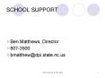 SCHOOL SUPPORT PowerPoint PPT Presentation