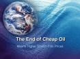The End of Cheap Oil PowerPoint PPT Presentation