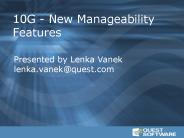 10G - New Manageability Features