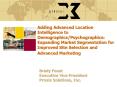 Adding Advanced Location Intelligence to DemographicsPsychographics: Expanding Market Segmentation f PowerPoint PPT Presentation