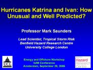 Hurricanes Katrina and Ivan: How Unusual and Well Predicted?