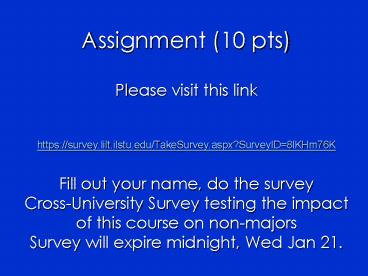 Assignment 10 pts Please visit this link https:survey'lilt'ilstu'eduTakeSurvey'aspxSurveyID8lKHm76K