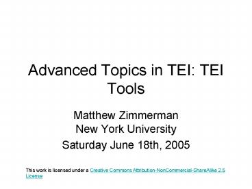 Advanced Topics in TEI: TEI Tools
