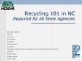 Recycling 101 in NC Required for all State Agencies PowerPoint PPT Presentation
