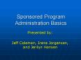 Sponsored Program Administration Basics PowerPoint PPT Presentation