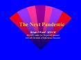 The Next Pandemic PowerPoint PPT Presentation