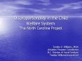 Disproportionality in the Child Welfare System: The North Carolina Project PowerPoint PPT Presentation