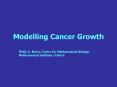 Modelling Cancer Growth PowerPoint PPT Presentation