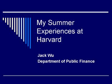 My Summer Experiences at Harvard