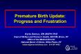 Premature Birth Update: Progress and Frustration PowerPoint PPT Presentation