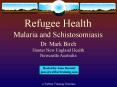 Refugee Health Malaria and Schistosomiasis PowerPoint PPT Presentation