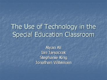 The Use of Technology in the Special Education Classroom