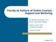 Faculty as Authors of Online Courses: Support and Mentoring PowerPoint PPT Presentation