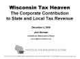 Wisconsin Tax Heaven The Corporate Contribution to State and Local Tax Revenue PowerPoint PPT Presentation