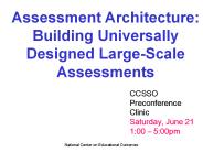Assessment Architecture: Building Universally Designed Large-Scale Assessments