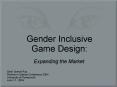 Gender Inclusive Game Design: PowerPoint PPT Presentation
