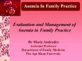 Evaluation%20and%20Management%20of%20Anemia%20in%20Family%20Practice PowerPoint PPT Presentation