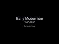 Early%20Modernism PowerPoint PPT Presentation
