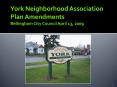 York Neighborhood Association Plan Amendments Bellingham City Council April 13, 2009 PowerPoint PPT Presentation
