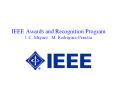 IEEE Awards and Recognition Program J. C. M PowerPoint PPT Presentation